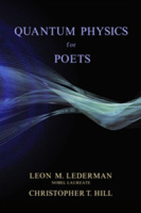 リ－オン・Ｍ．レ－ダ－マン『詩人のための量子力学－レ－ダ－マンが語る不確定性原理から弦理論まで』（原書）<br>Quantum Physics for Poets