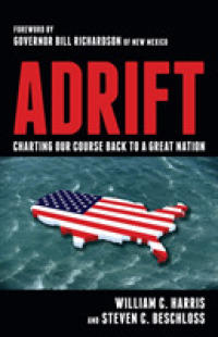Adrift : Charting Our Course Back to a Great Nation