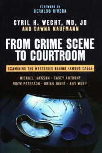 From Crime Scene to Courtroom : Examining the Mysteries Behind Famous Cases