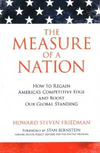 The Measure of a Nation : How to Regain America's Competitive Edge and Boost Our Global Standing