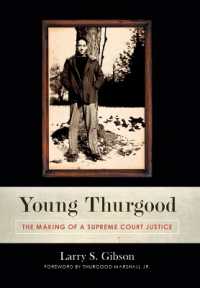 Young Thurgood : The Making of a Supreme Court Justice