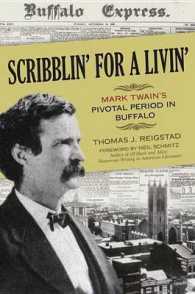 Scribblin' for a Livin' : Mark Twain's Pivotal Period in Buffalo