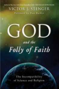 God and the Folly of Faith : The Incompatibility of Science and Religion