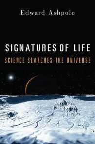 Signatures of Life : Science Searches the Universe