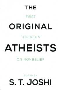 The Original Atheists : First Thoughts on Nonbelief