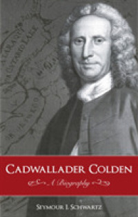 Cadwallader Colden : A Biography