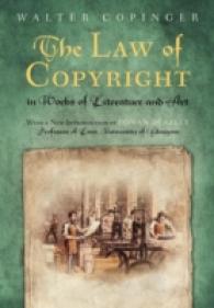 The Law of Copyright, In Works of Literature and Art: Including that of Drama, Music, Engraving, Sculpture, Painting, Photography and Ornamental and U