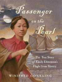 Passenger on the Pearl : The True Story of Emily Edmonson's Flight from Slavery