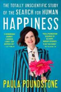 The Totally Unscientific Study of the Search for Human Happiness