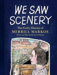 We Saw Scenery : The Early Diaries of Merrill Markoe