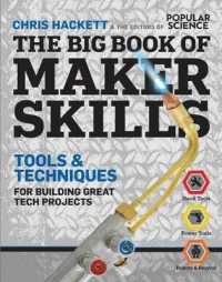 The Big Book of Maker Skills (Popular Science) : Tools & Techniques for Building Great Tech Projects