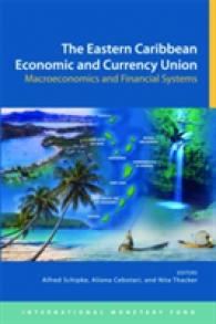 The Eastern Caribbean economic and currency union : macroeconomics and financial systems