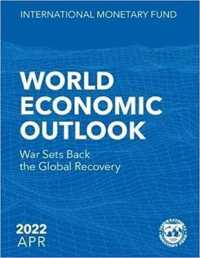 World Economic Outlook, April 2022 : War Sets Back the Global Recovery (World Economic Output)