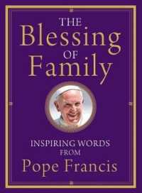 The Blessing of Family : Inspiring Words from Pope Francis