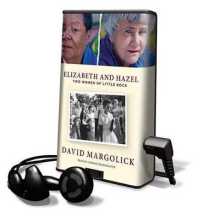 Elizabeth and Hazel : Two Women of Little Rock (Playaway Adult Nonfiction)