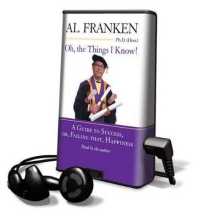 Oh， the Things I Know! (Playaway Adult Nonfiction)