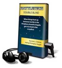 Battletech - Double Blind : A Memoir of a Mother's Love， a Son's Perseverance， and Dreaming Big (Playaway Adult Fiction)