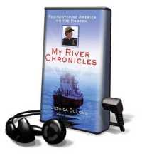 My River Chronicles (Playaway Adult Nonfiction)