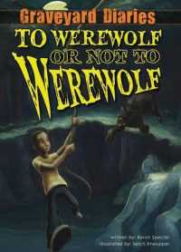 To Werewolf or Not to Werewolf (Graveyard Diaries)