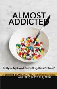 Almost Addicted : Is My or My Loved One's Drug Use a Problem? (The Almost Effect)