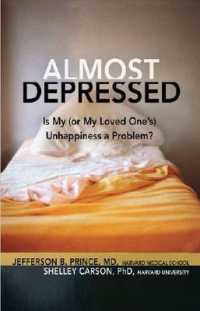 Almost Depressed : Is My (Or My Loved One's) Unhappiness a Problem (The Almost Effect Series)