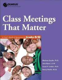 Class Meetings That Matter : A Year's Worth of Resources for Grades 9-12 (Olweus Bullying Prevention Program)