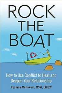 Rock the Boat : How to Use Conflict to Heal and Deepen Your Relationship