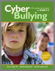 Cyberbullying for Grades 3-5 : A Prevention Curriculum