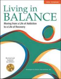 Living in Balance: Core Program : Moving from a Life of Addiction to a Life of Recovery, Revised and Updated for DSM-5