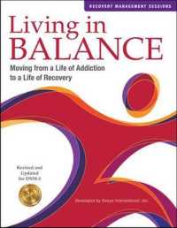 Living in Balance: Recovery Management : Moving from a Life of Addiction to a Life of Recovery, Revised and Updated for DSM-5