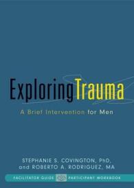 Exploring Trauma : A Brief Intervention for Men