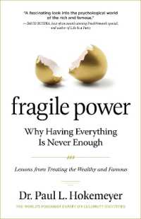 Fragile Power : Why Having Everything Is Never Enough; Lessons from Treating the Wealthy and Famous