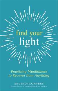 Find Your Light : Practicing Mindfulness to Recover from Anything