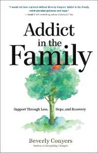 Addict in the Family : Support through Loss, Hope, and Recovery