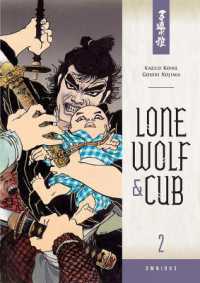 小池一夫／小島剛夕「子連れ狼」オムニバス（英訳）Vol. 2<br>Lone Wolf and Cub Omnibus Volume 2