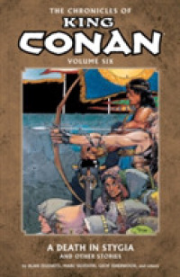 The Chronicles of King Conan 6 : A Death in Stygia and Other Stories (Conan)