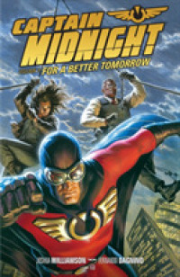 Captain Midnight 3 : For a Better Tomorrow (Captain Midnight)