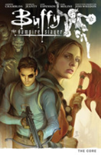 Buffy the Vampire Slayer Season 9 5 : The Core (Buffy the Vampire Slayer)