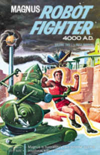 Magnus, Robot Fighter 4000 A.D. Archives 2 (Magnus, Robot Fighter)