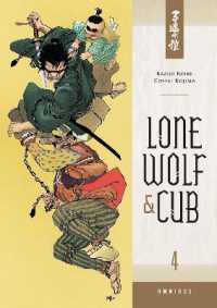 小池一夫／小島剛夕「子連れ狼」オムニバス（英訳）Vol. 4<br>Lone Wolf and Cub Omnibus Volume 4