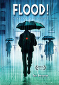 Flood! : A Novel in Pictures （4TH）