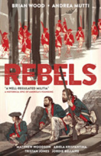 Rebels : A Well-Regulated Militia