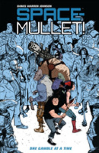 Space-mullet Volume 1: One Gamble at a Time -- Paperback / softback