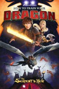 How to Train Your Dragon: the Serpent's Heir -- Paperback / softback