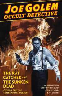 Joe Golem: Occult Detective Volume 1 : The Rat Catcher and the Sunken Dead