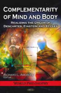 Complementarity of Mind & Body : Realizing the Dream of Descartes, Einstein & Eccles
