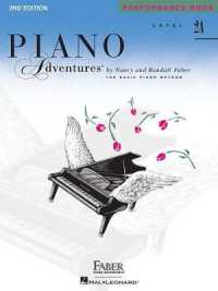Piano Adventures Performance Book Level 2A : 2nd Edition （2ND）