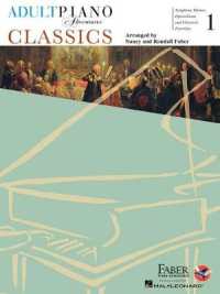 Adult Piano Adventures - Classics Book 1 : Symphony Themes, Opera Gems and Classical Favorites