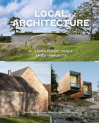 Local Architecture : A Return to Place， Craft， and Community