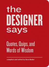 The Designer Says : Quotes, Quips, and Words of Wisdom (Quotes, Quips, and Words of Wisdom)